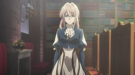 Violet Evergarden | Netflix Official Site