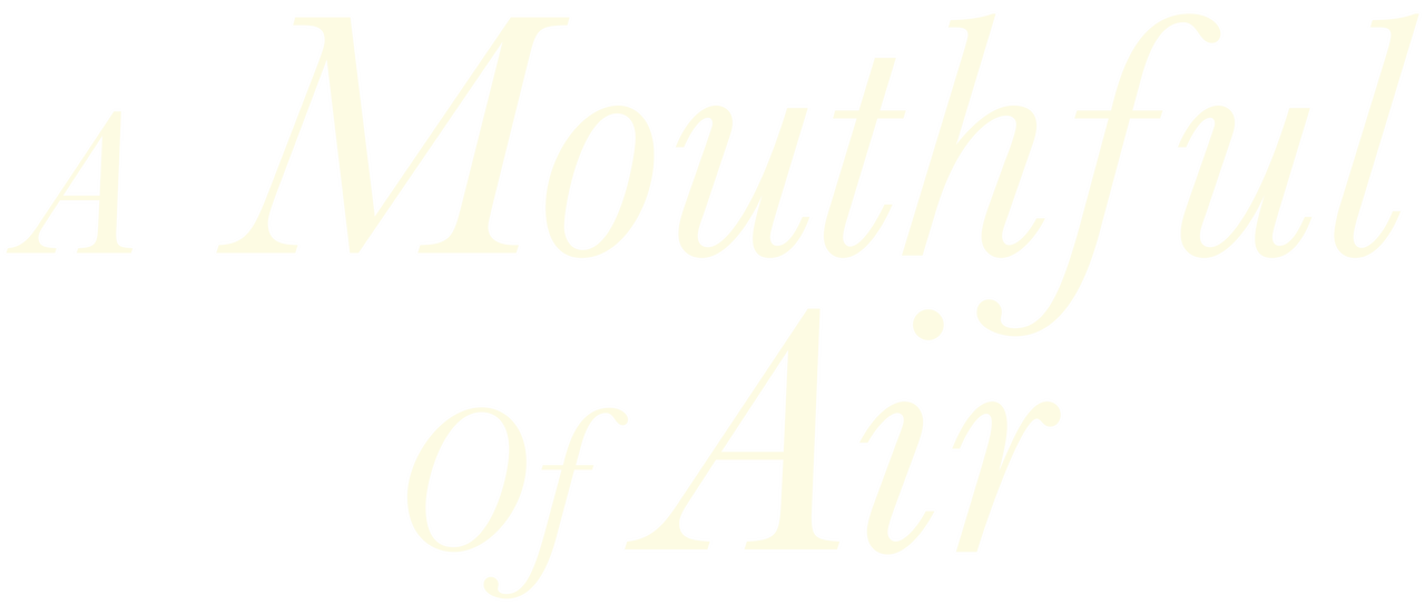 Watch A Mouthful of Air | Netflix - Where Can I Watch A Mouthful Of Air