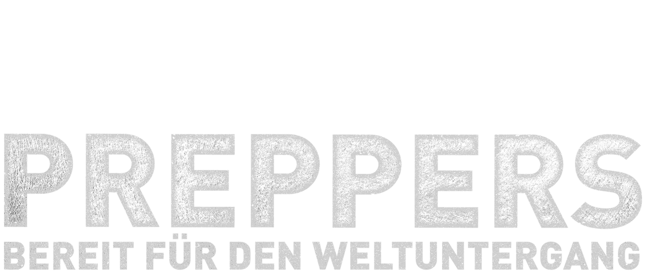 Preppers Bereit Für Den Weltuntergang Preppers Bereit Für Den Weltuntergang