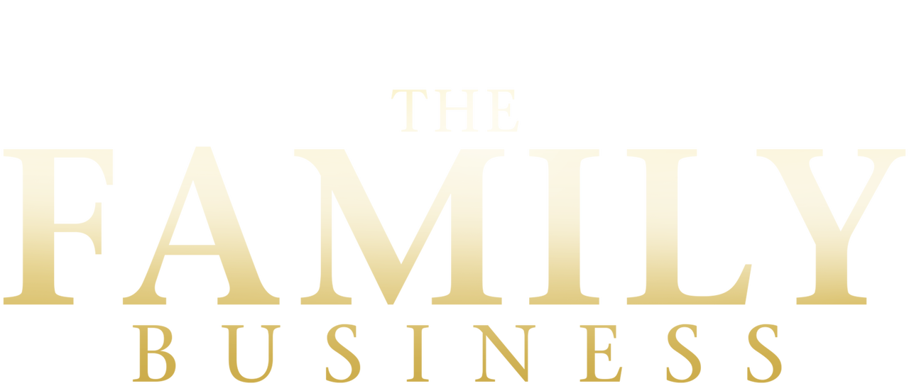 Watch The Family Business | Netflix
