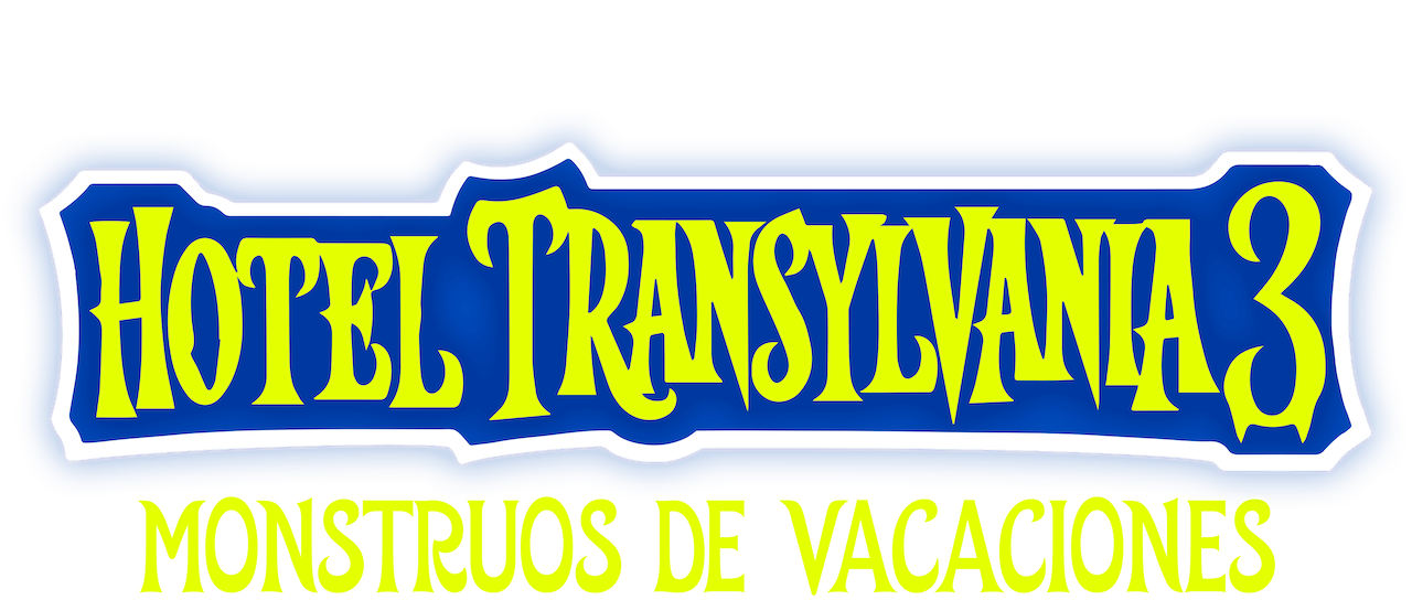 Hotel Transylvania 3: Monstruos De Vacaciones - Netflix