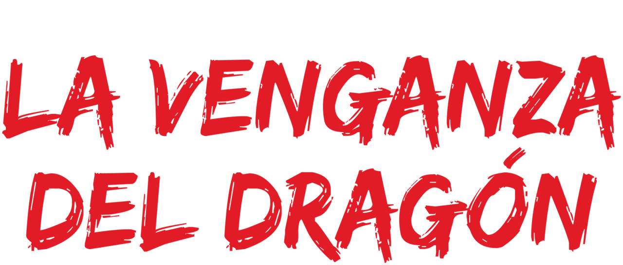 La venganza del dragón Netflix