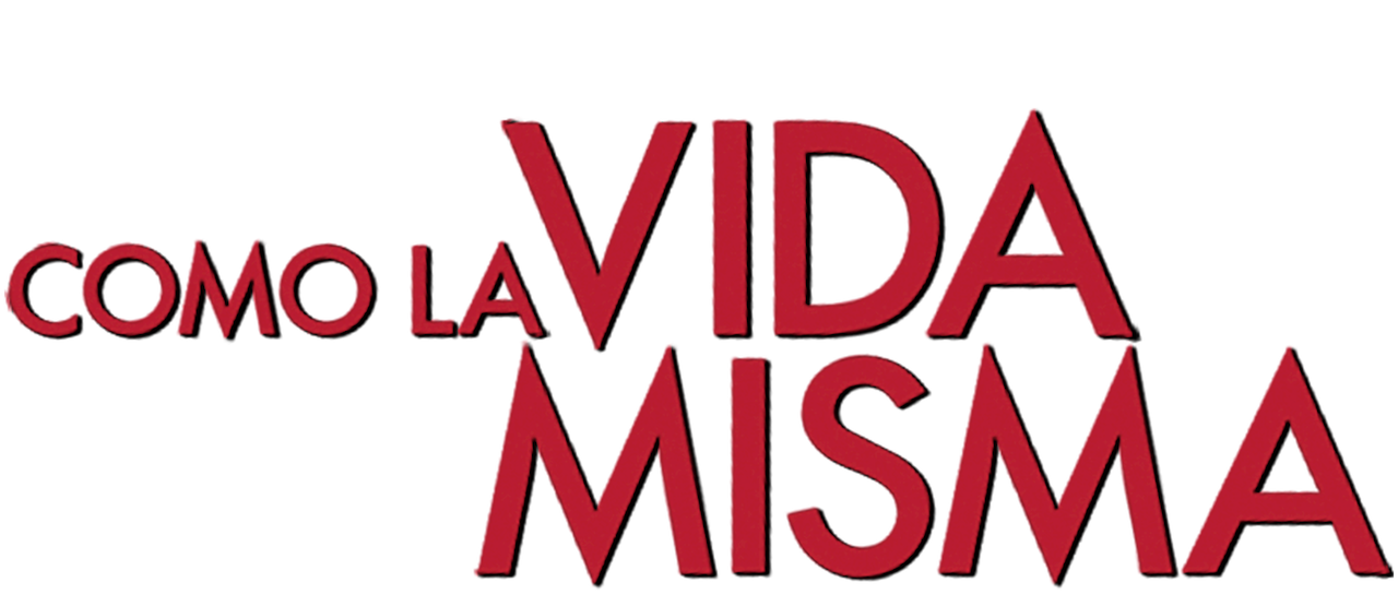 Como la vida misma | Netflix