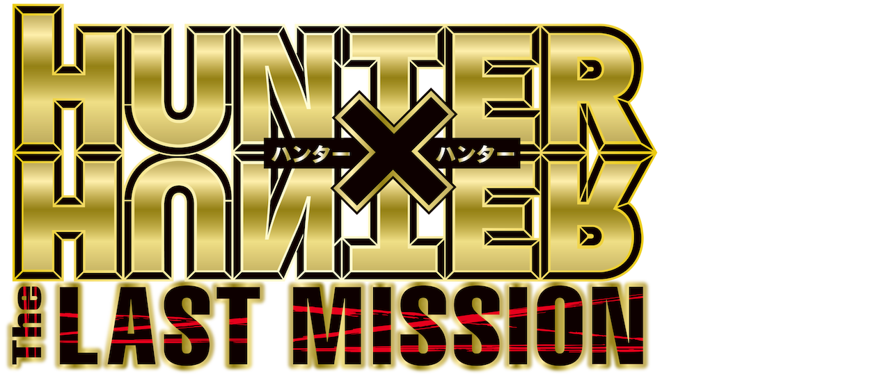 Watch Hunter x Hunter: The Last Mission | Netflix