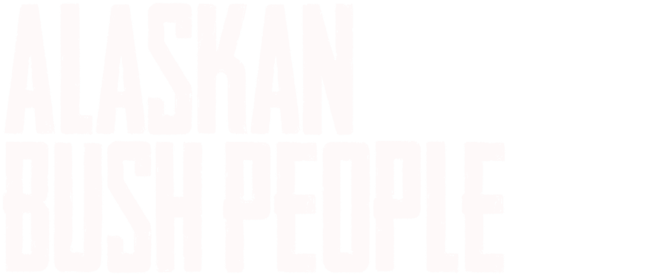 Watch Alaskan Bush People Netflix