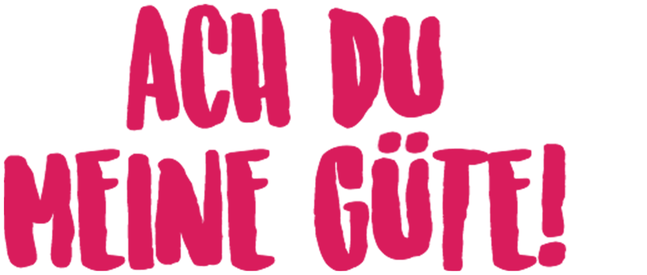 Ach Du Meine Güte Englisch www.netflix.com