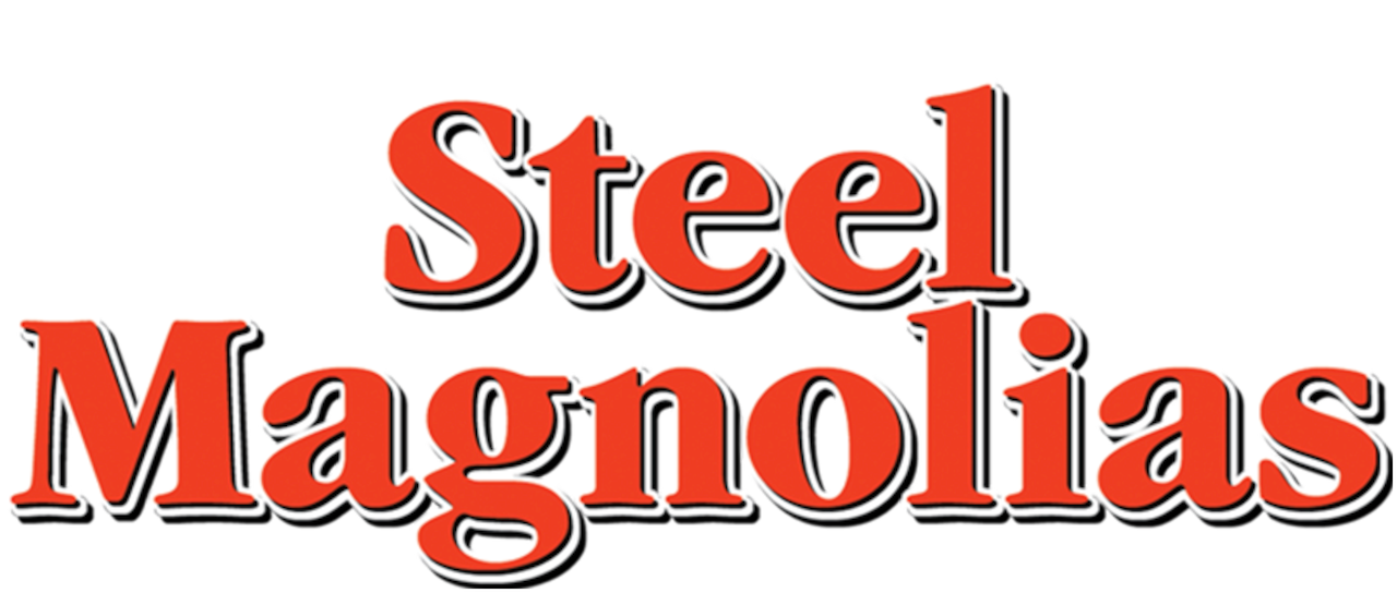 Steel Magnolias | Netflix