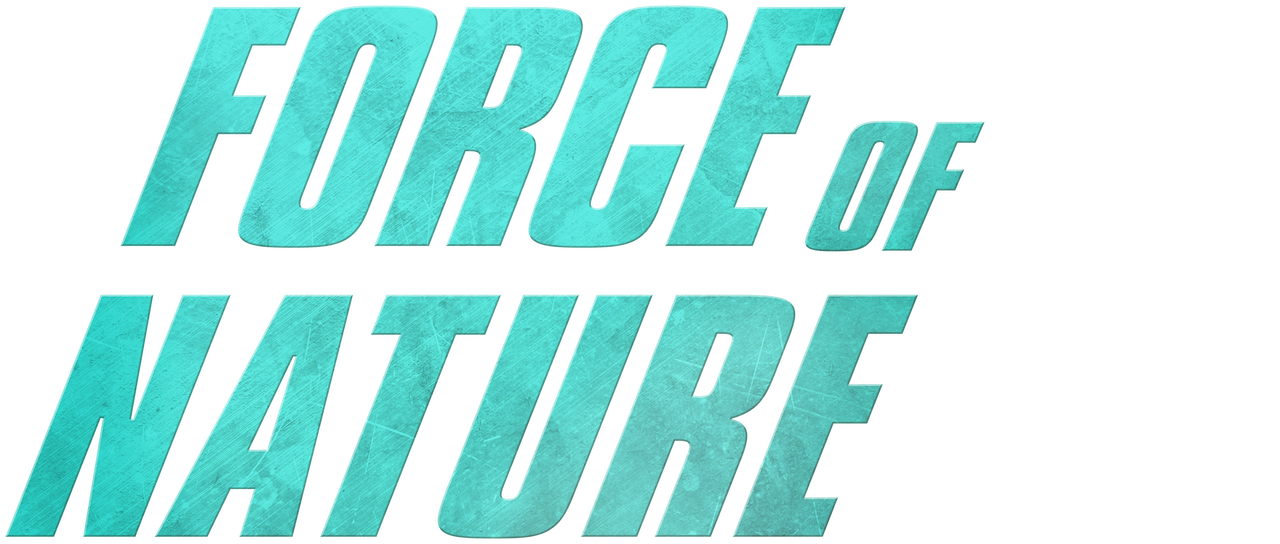 Watch Force of Nature | Netflix