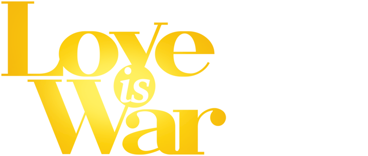 Watch Love Is War Netflix