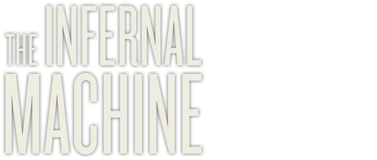 Watch The Infernal Machine Netflix