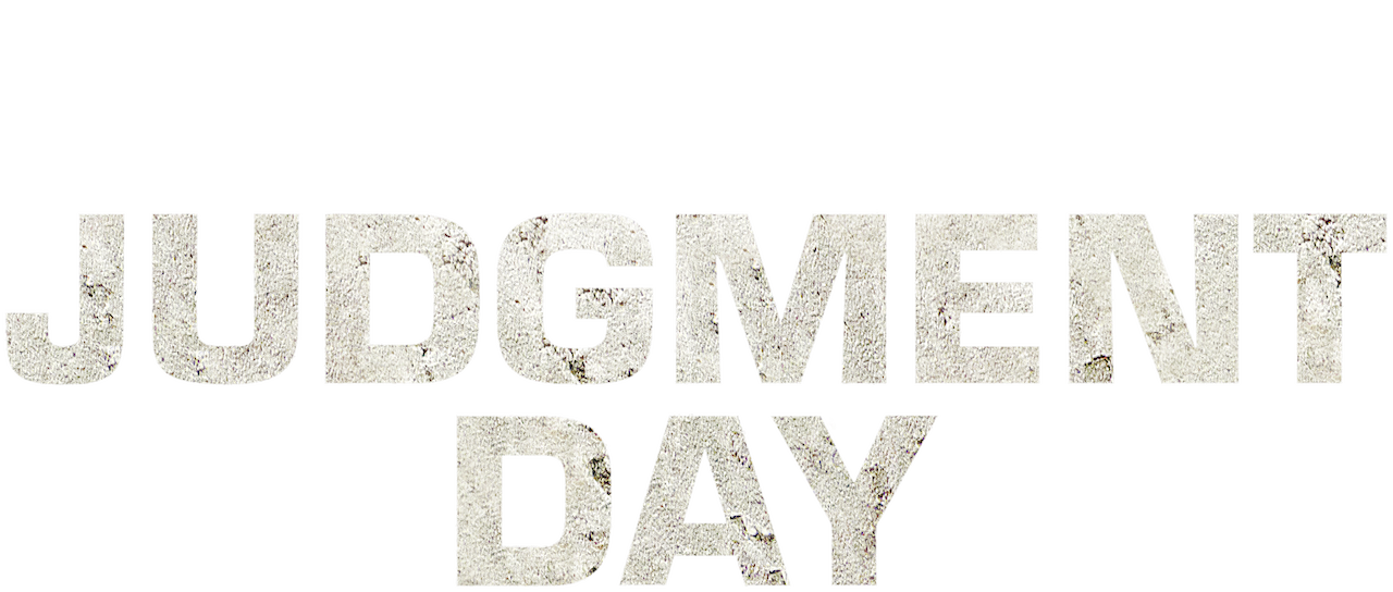 Watch Judgment Day Netflix