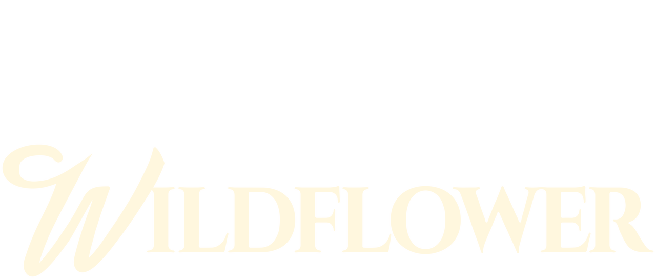 Watch Wildflower Netflix