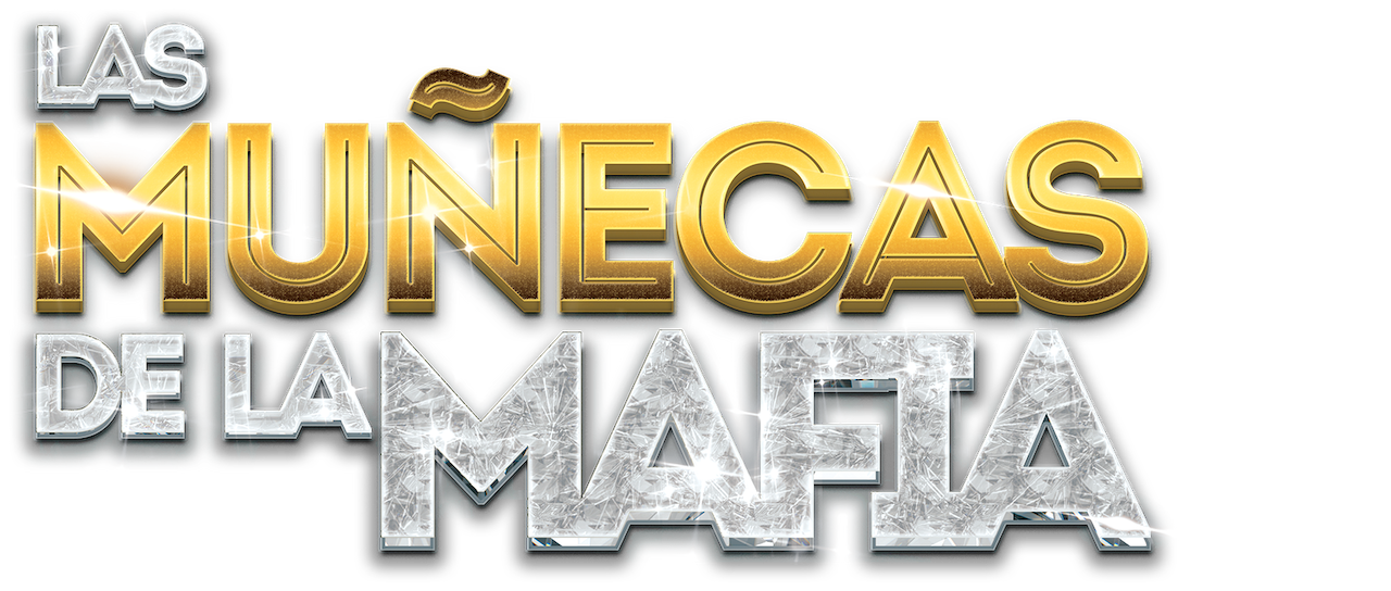 Las Muñecas De La Mafia 3 Temporada