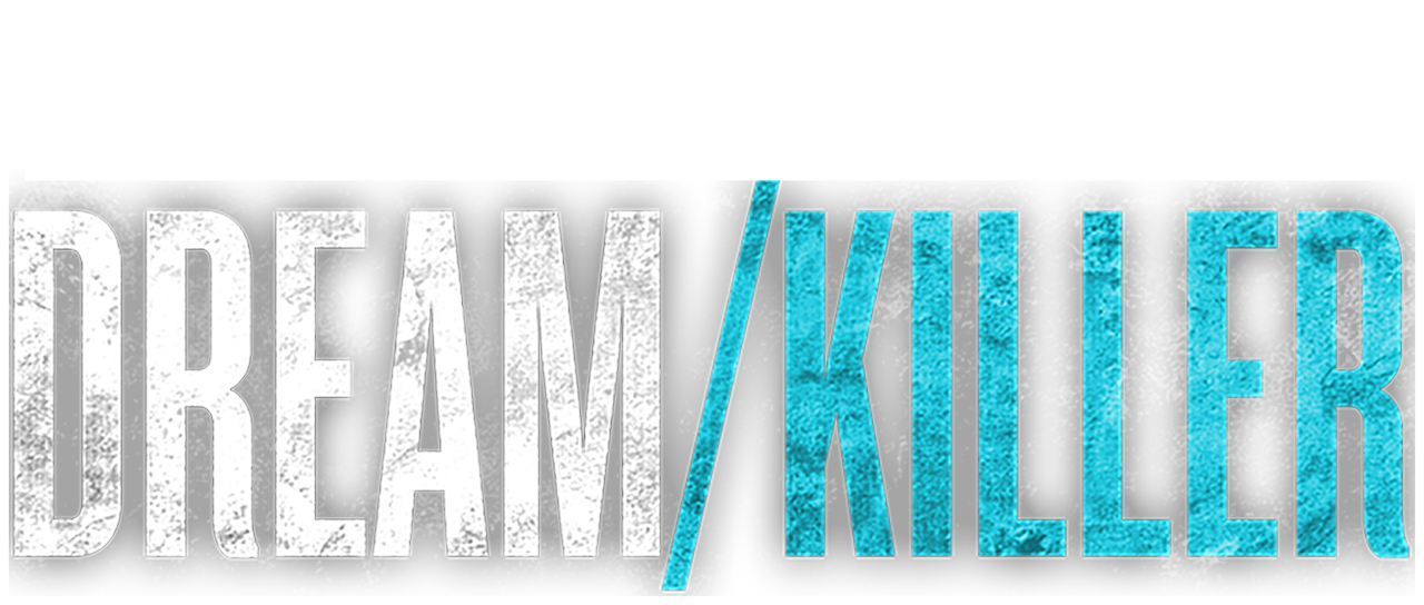Dream/Killer Netflix