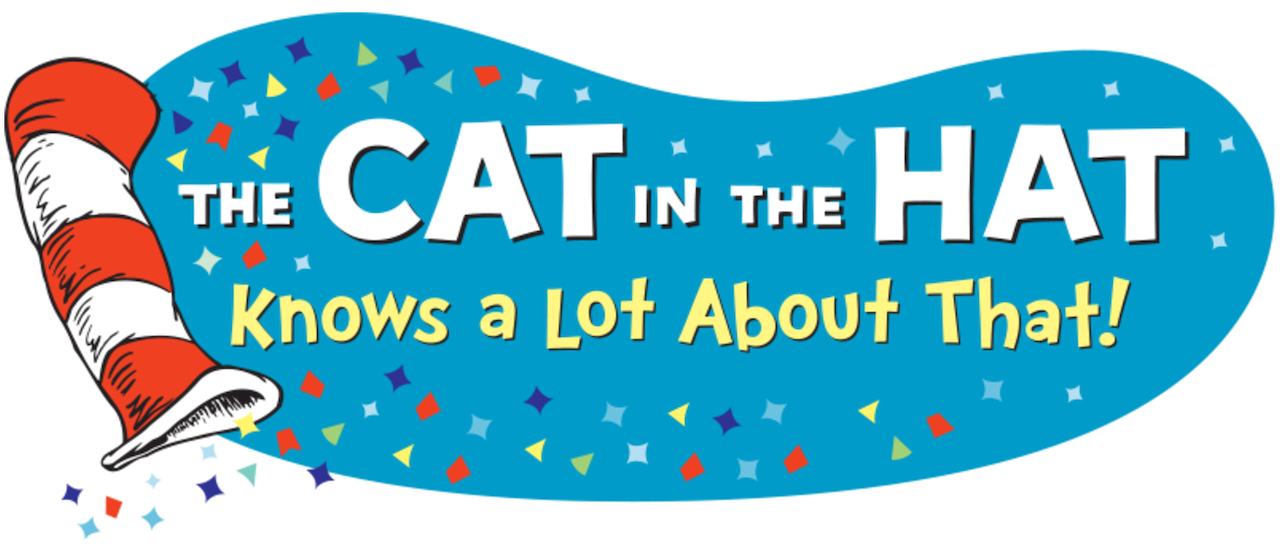 The Cat in the Hat Knows a Lot About That! Netflix