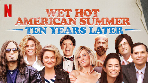 Wet Hot American Summer 10 Days Later