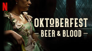 oktoberfest beer & blood netflix