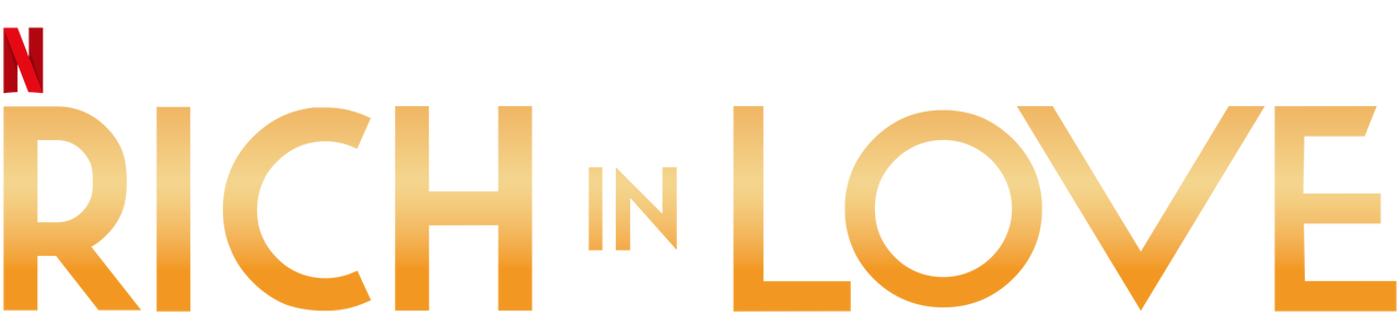 Rich in Love | Netflix Official Site