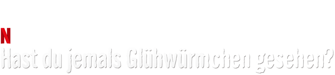 Hast Du Jemals Glühwürmchen Gesehen