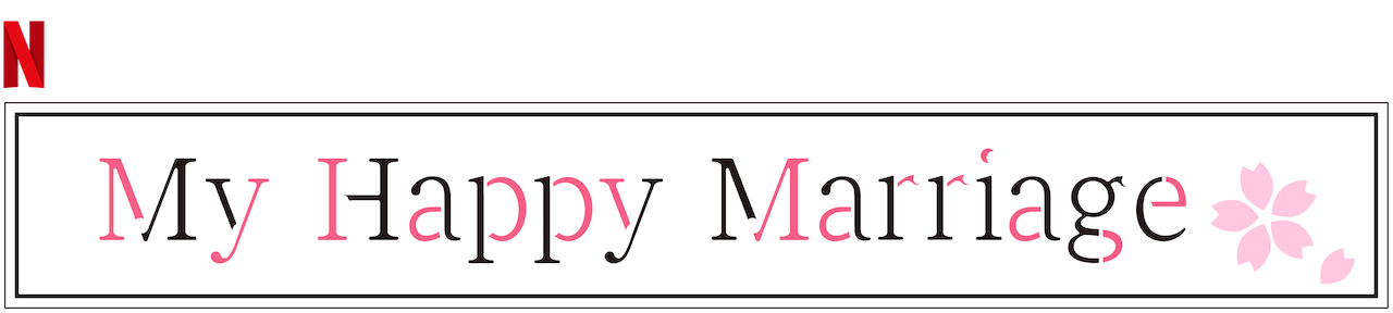 Watch My Happy Marriage | Netflix Official Site