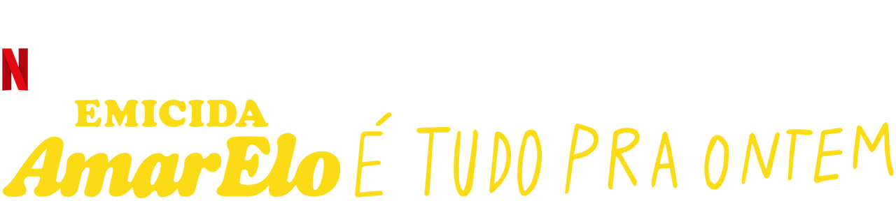 2020 Emicida: AmarElo - Ãƒâ€° Tudo Pra Ontem