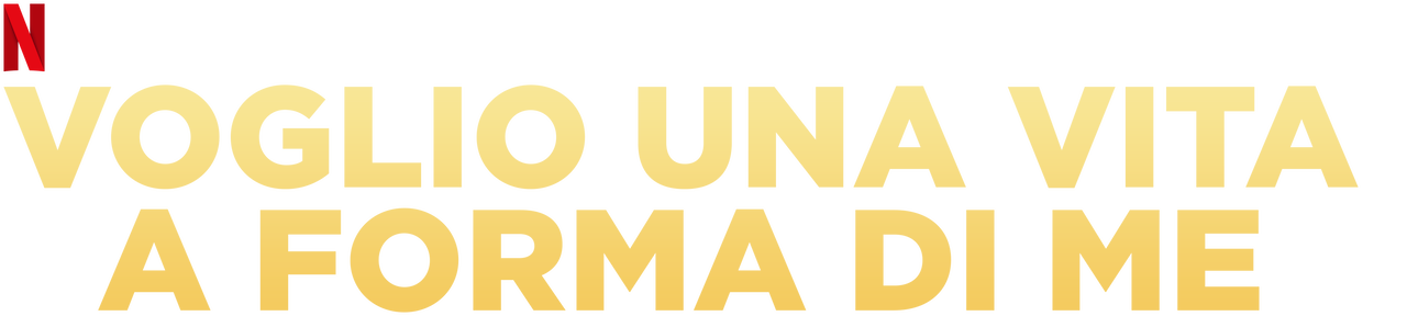 Voglio Una Vita A Forma Di Me