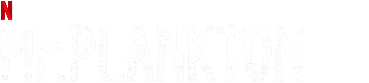 Watch Mr. Plankton | Netflix Official Site
