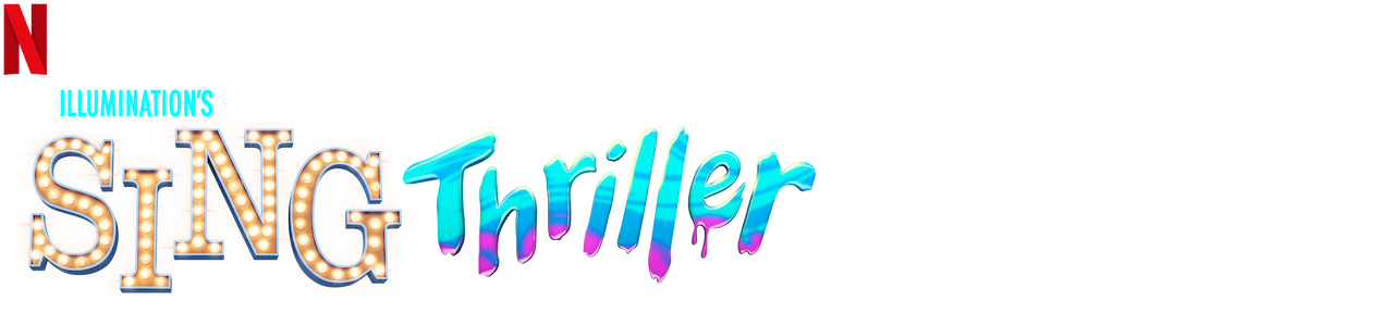 Watch Sing: Thriller | Netflix Official Site