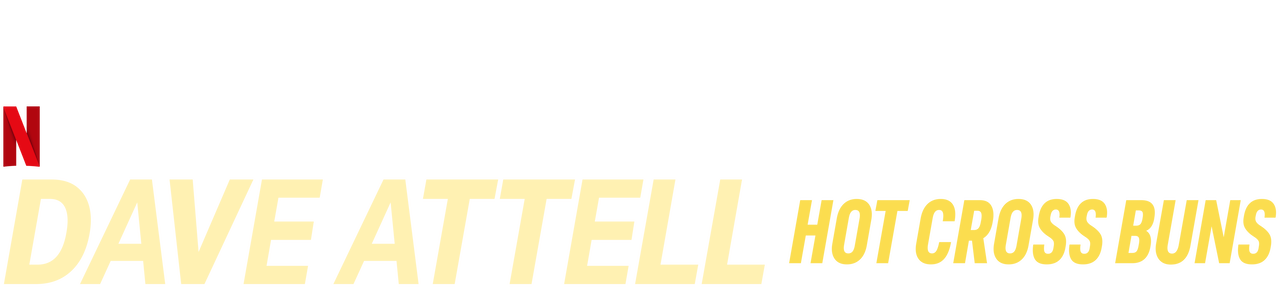 Dave Attell Hot Cross Buns Sitio oficial de Netflix